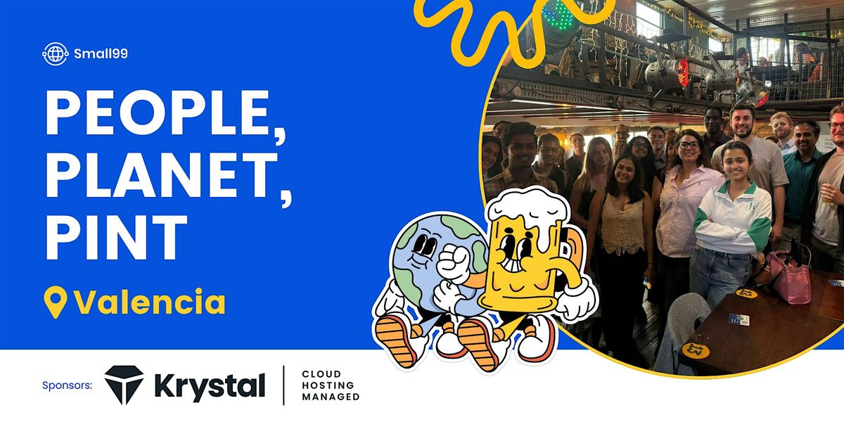 Valencia, Spain - Small99's People, Planet, Pint\u2122: Sustainability Meetup