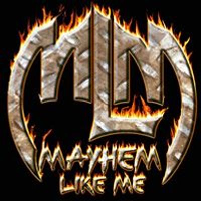 Mayhem Like Me