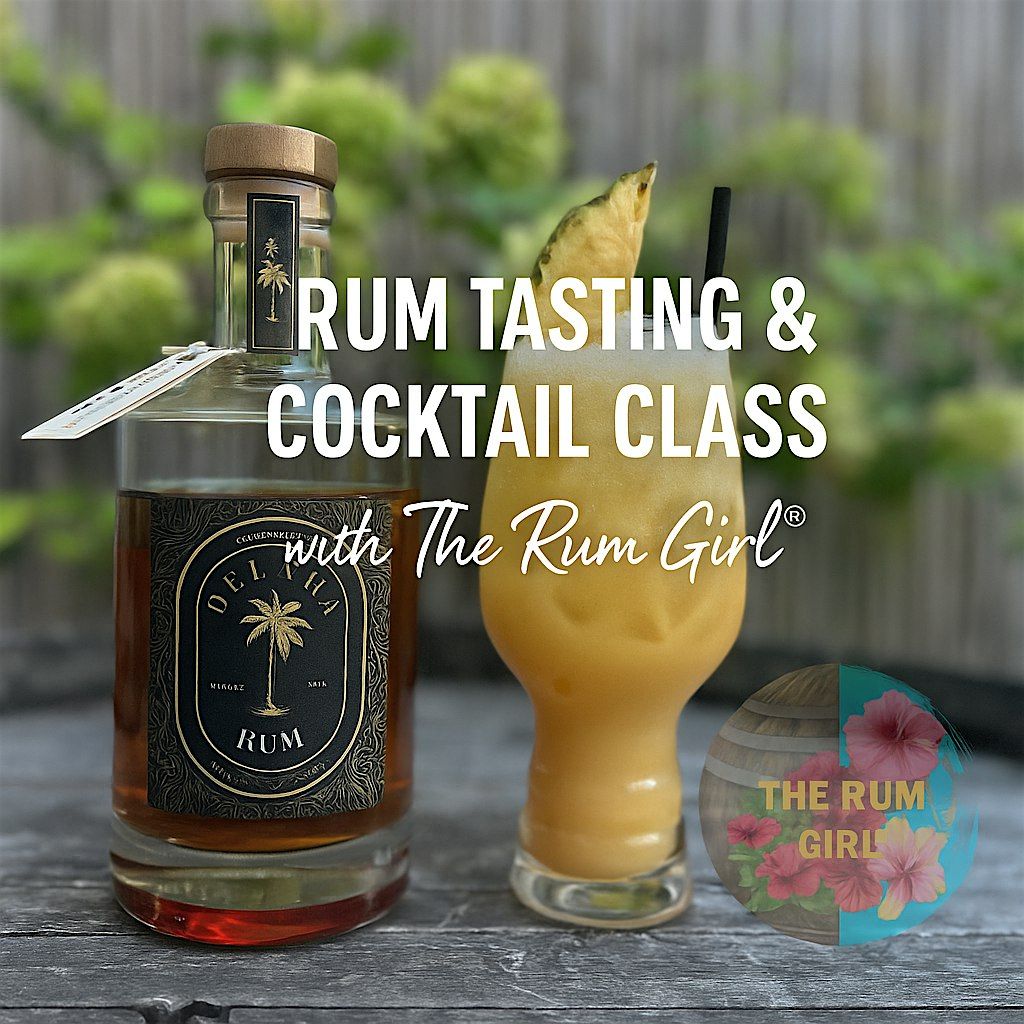 Rum Tasting & Cocktail Class with The Rum Girl \u00ae\ufe0f