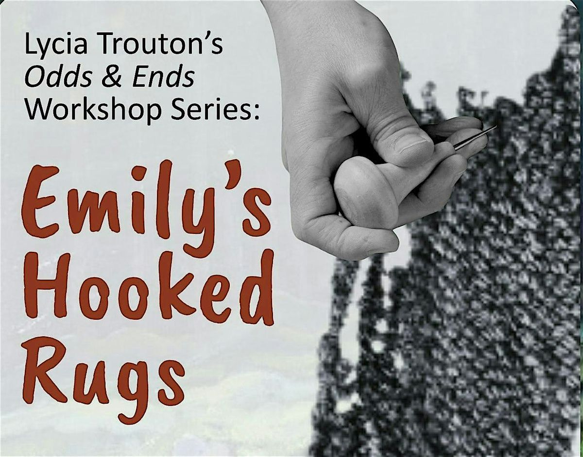 Emily's Hooked Rugs: Lycia Trouton's "Odds and Ends" Workshop Series