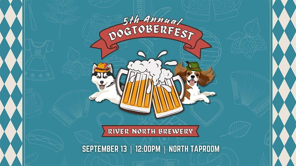 5th Annual DOGtoberfest at River North Brewery!