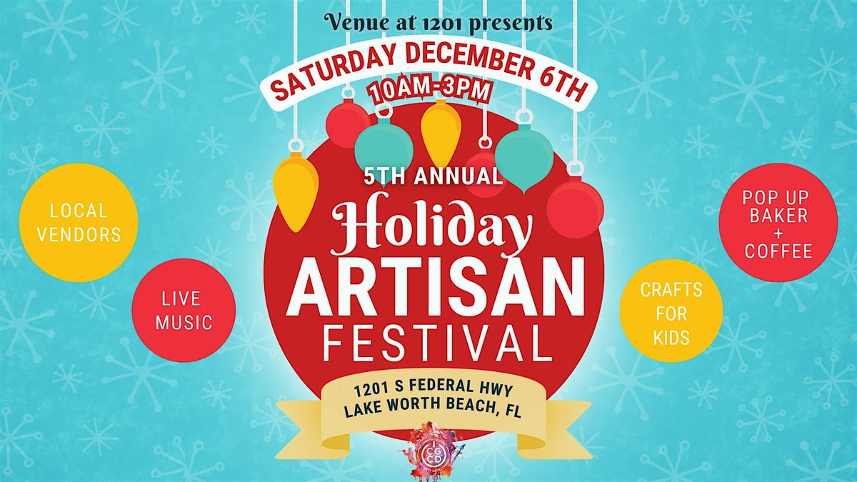 5th Annual Holiday Artisan Festival 2025