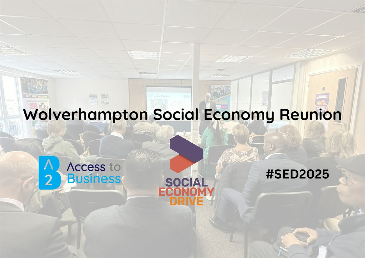 Wolverhampton Social Economy Reunion