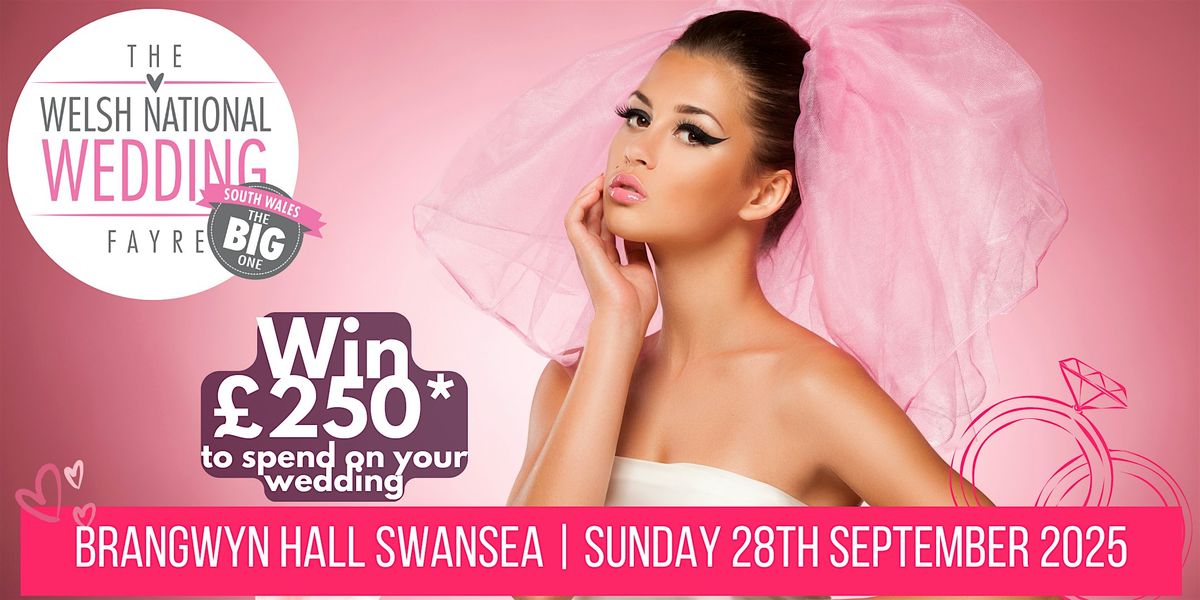 The Welsh National Wedding Fayre - South Wales
