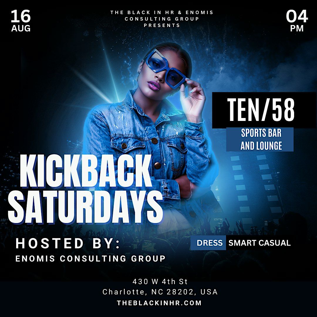 Kickback Saturdays w\/ Black In HR and Enomis Consulting Group