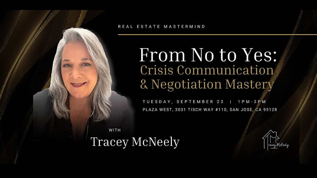 From No to Yes: Crisis Communication & Negotiation Mastery