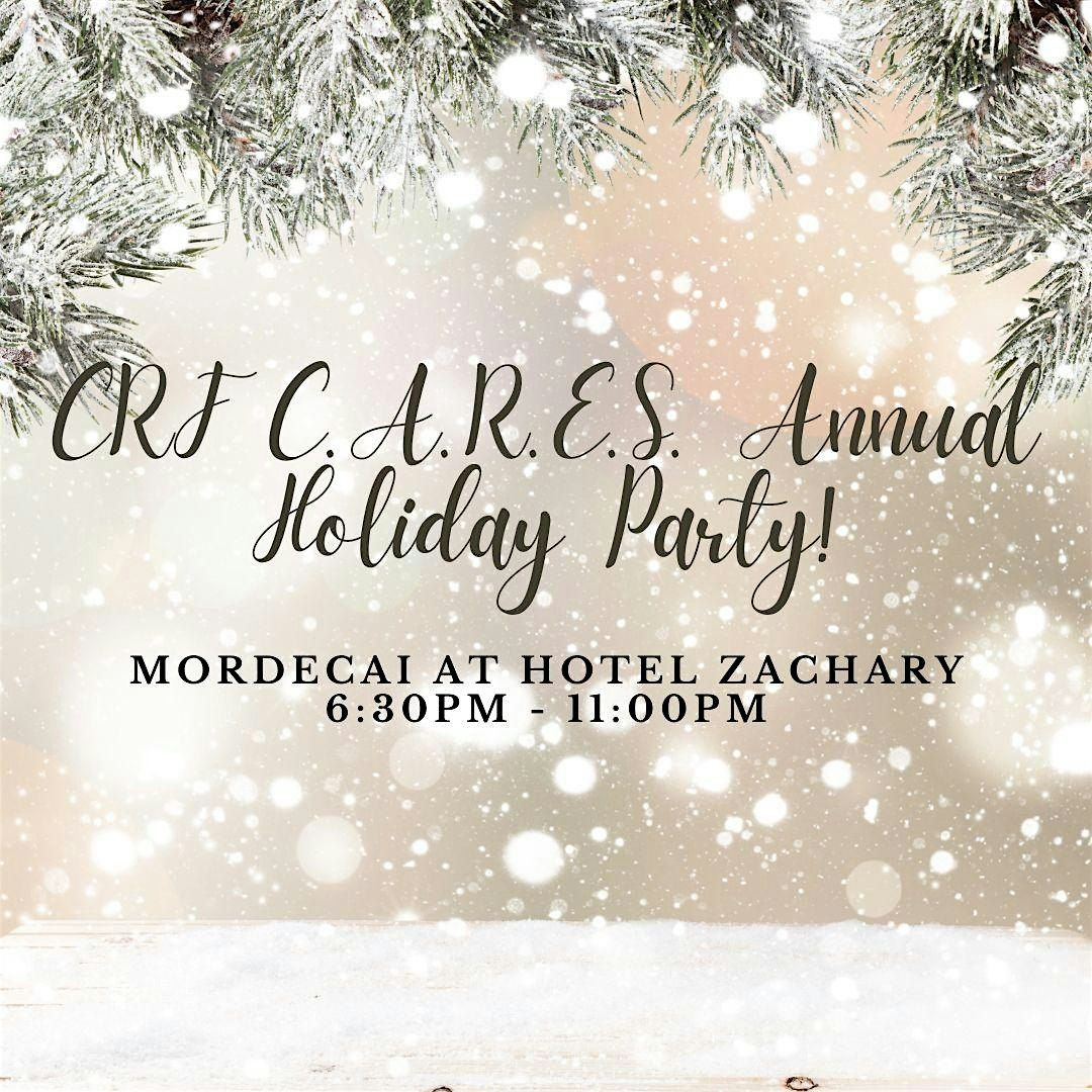 CRF C.A.R.E.S. Annual Holiday Party