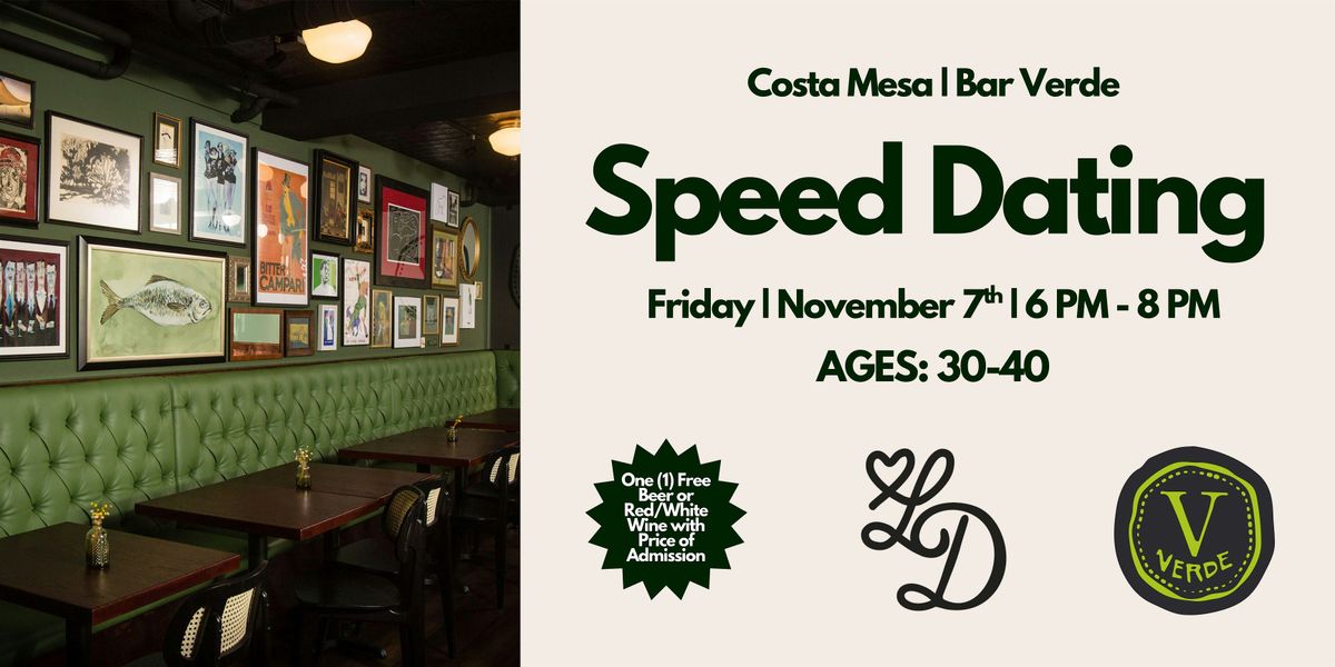 Speed Dating | Ages 30-40 | Bar Verde | Costa Mesa