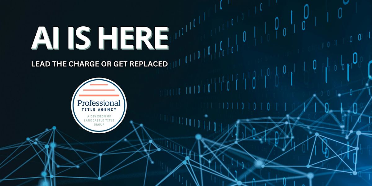 AI Is Here: Lead the Charge or Get Replaced