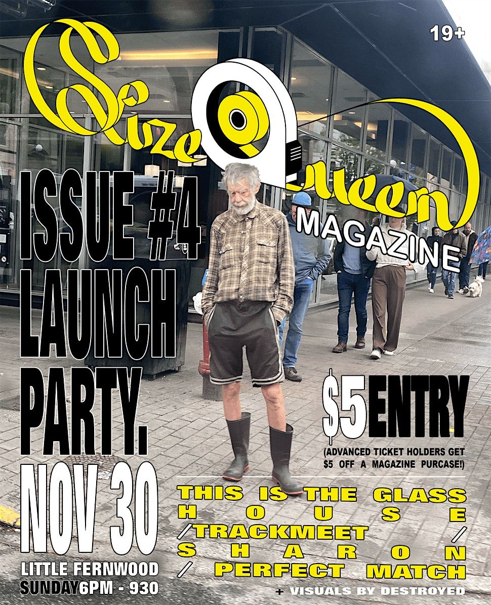 SizeQueen Magazine Issue #4 LAUNCH PARTY
