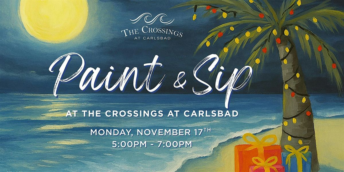 Holiday Paint & Sip at The Crossings at Carlsbad