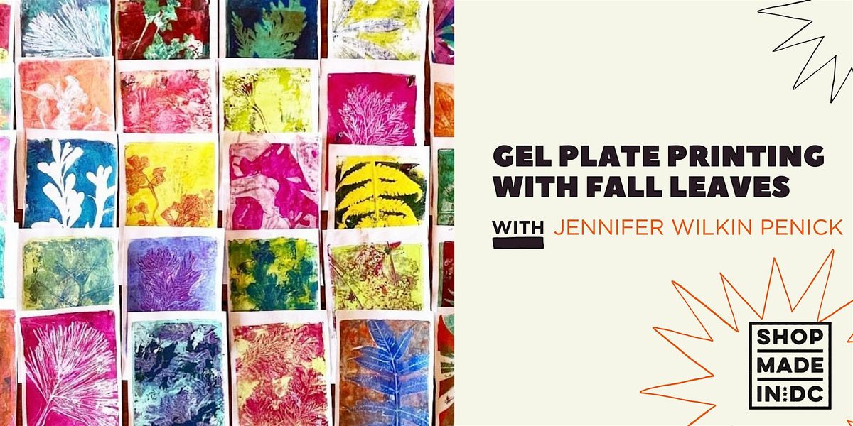 Gel Plate Printing with Fall Leaves w\/Jennifer Penick