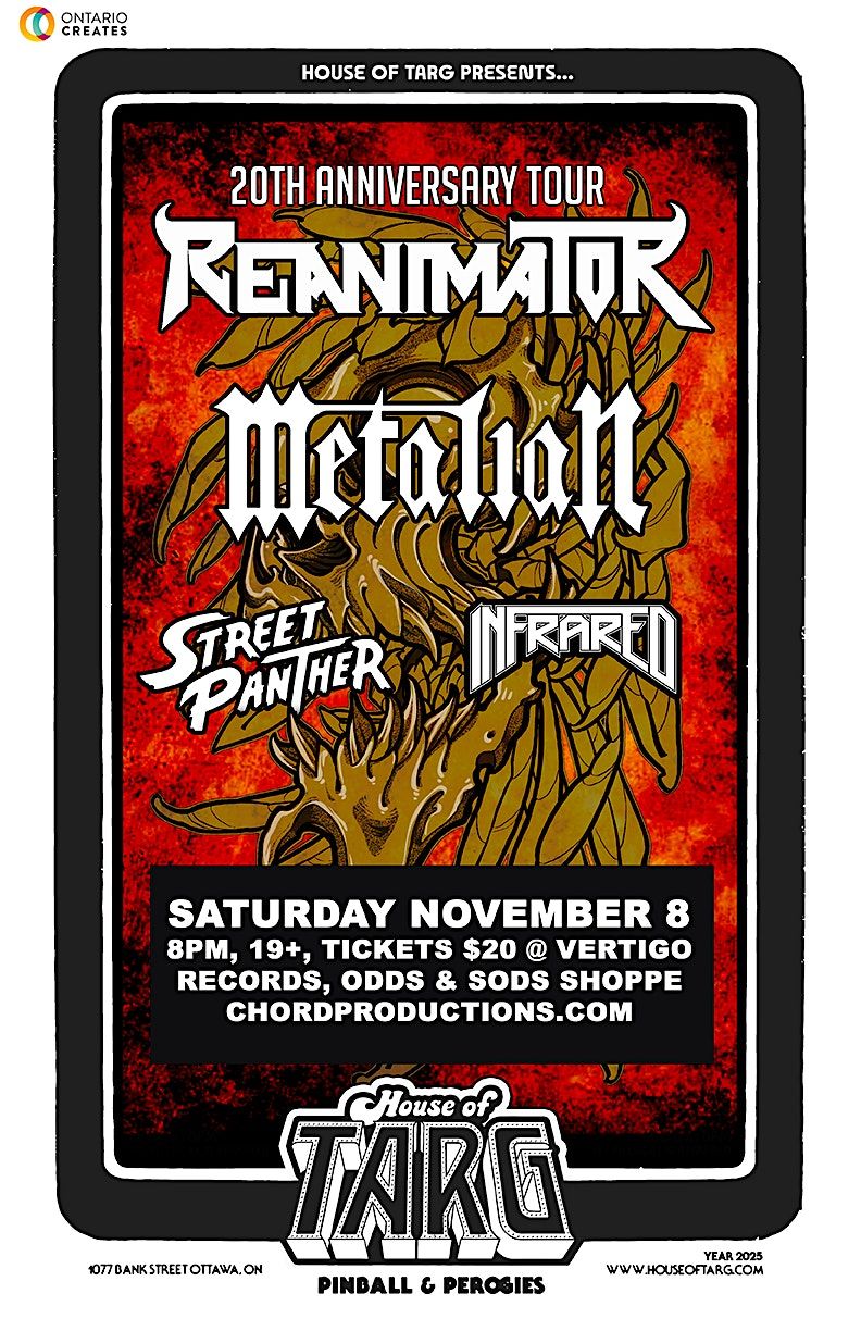 Reanimator, Metalian, Street Panther, Infrared