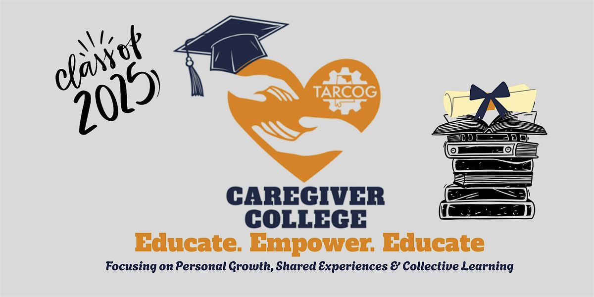 2025 Caregiver College