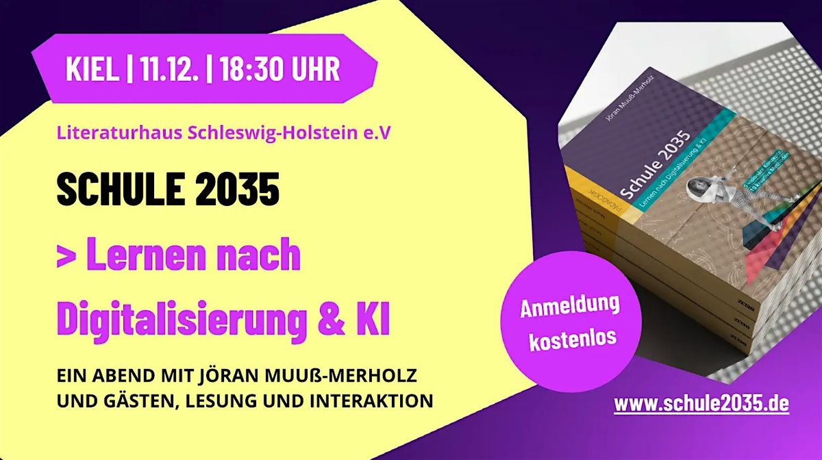 Schule 2035 \u2013 Lernen nach Digitalisierung & KI (Kiel)