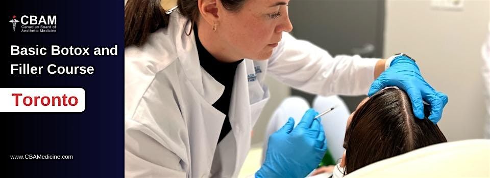 2-Day Basic Injectables Course (Botox and Filler) \u2022 Toronto