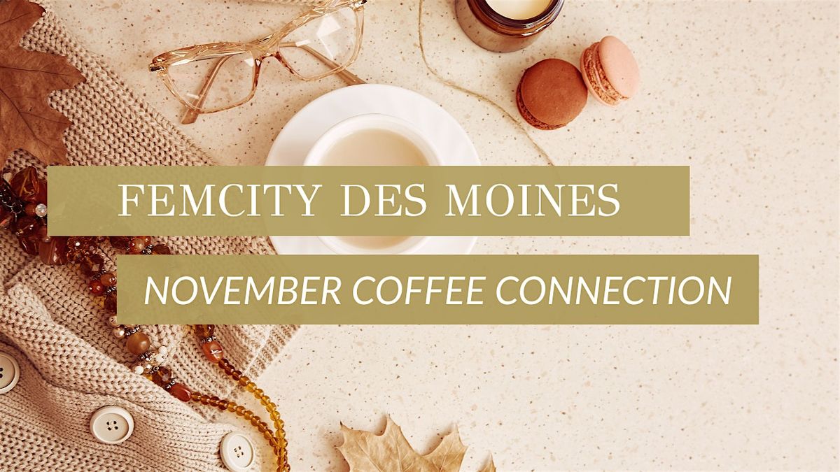 FemCity Des Moines November Coffee Connection