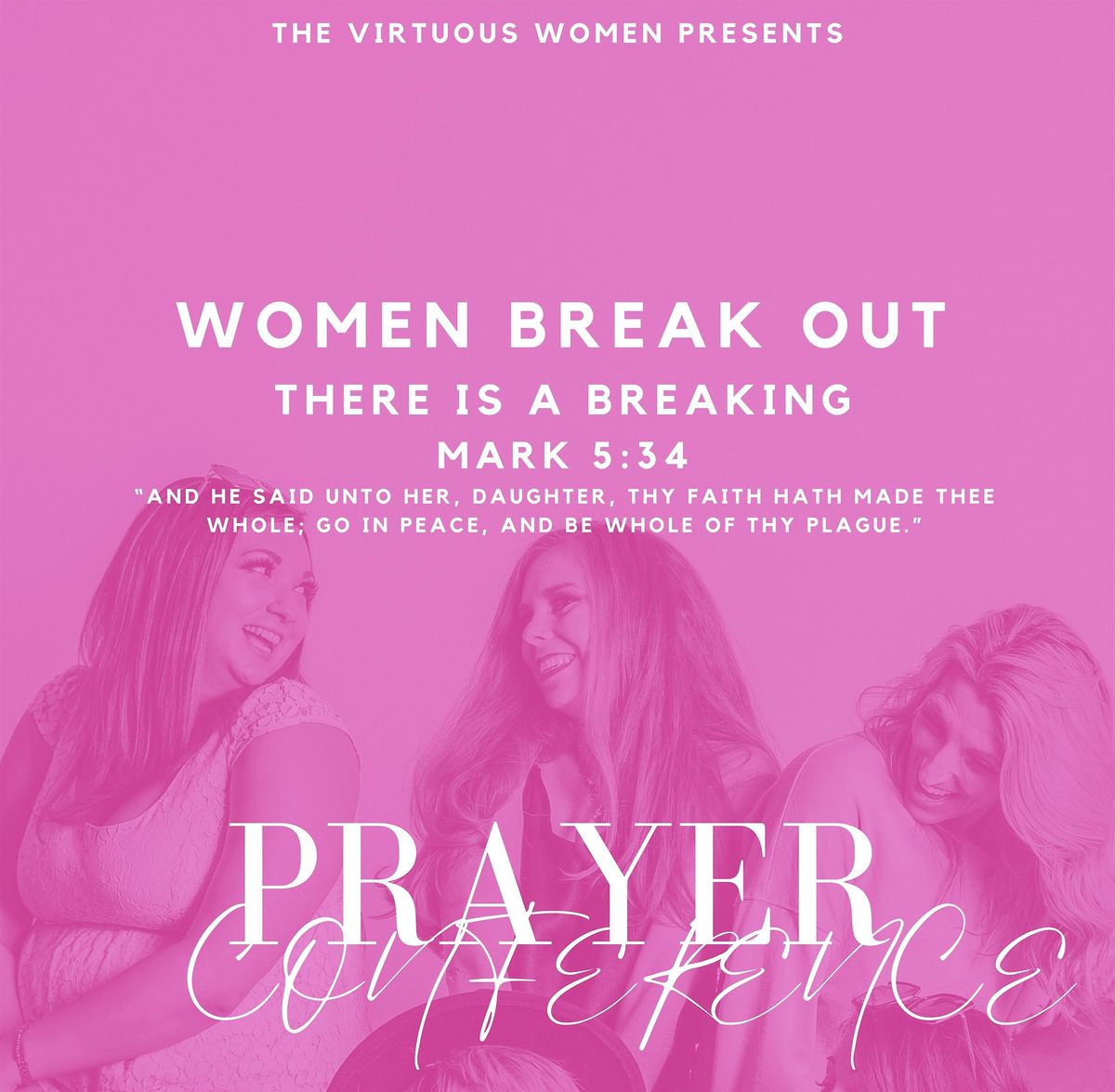 Women Break Out Prayer Conference, Were chains meet FREEDOM!