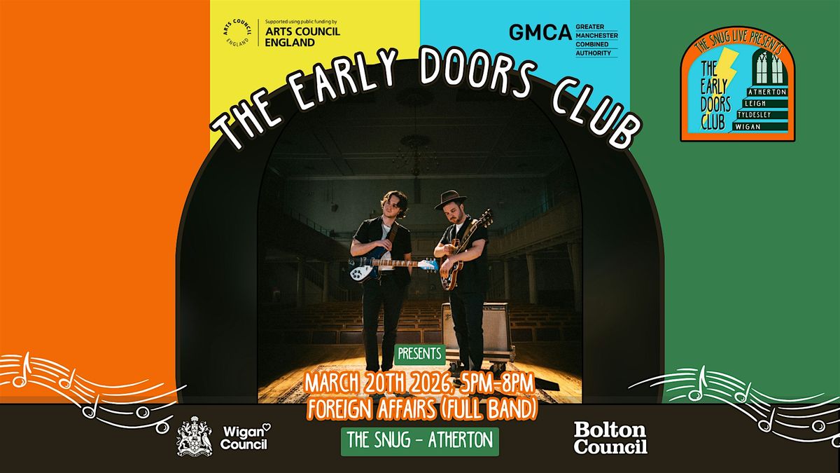 The Early Doors Club - The Snug w\/ Foreign Affairs (Full Band)