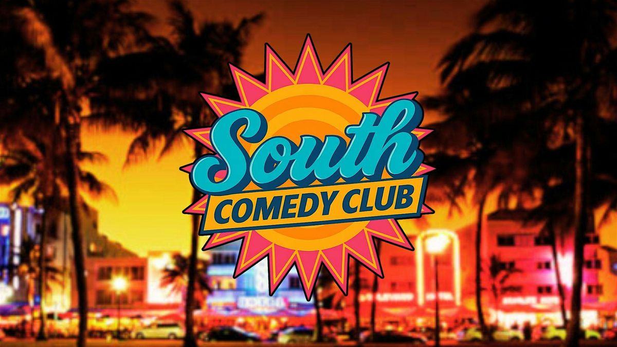 \u2600\ufe0fSouth Comedy Club\u2600\ufe0f