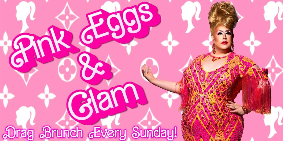 Pink Eggs and Glam - Drag Brunch @ PrismSTL