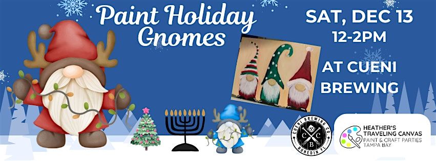 Paint the Holiday Season with Gnomes at Cueni Brewing Co.