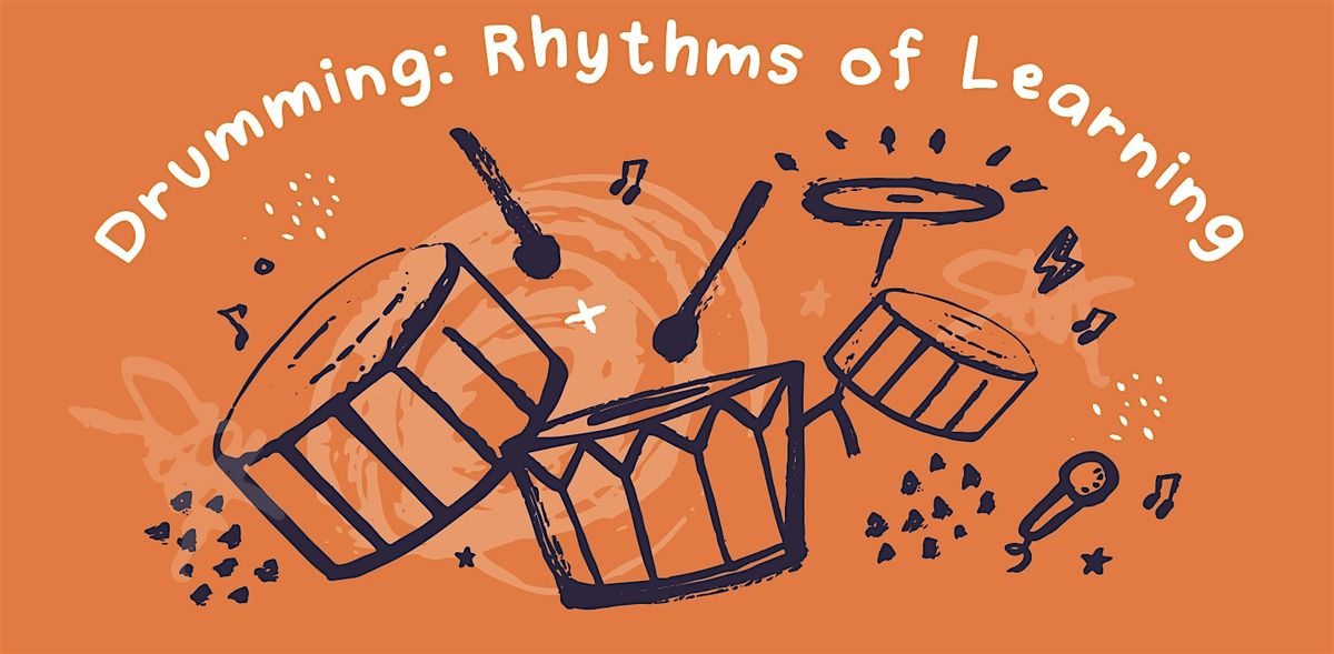 Drumming: Rhythms of Learning
