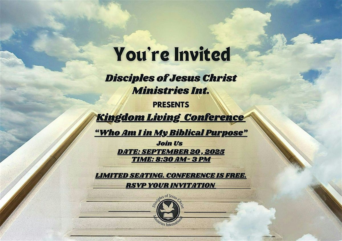 Kingdom Living Conference \u201cWho Am I in My Biblical Purpose\u201d