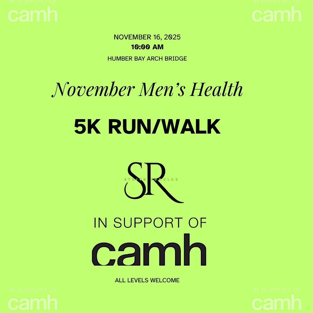 Strive in Support of CAMH : November Mens Health Run
