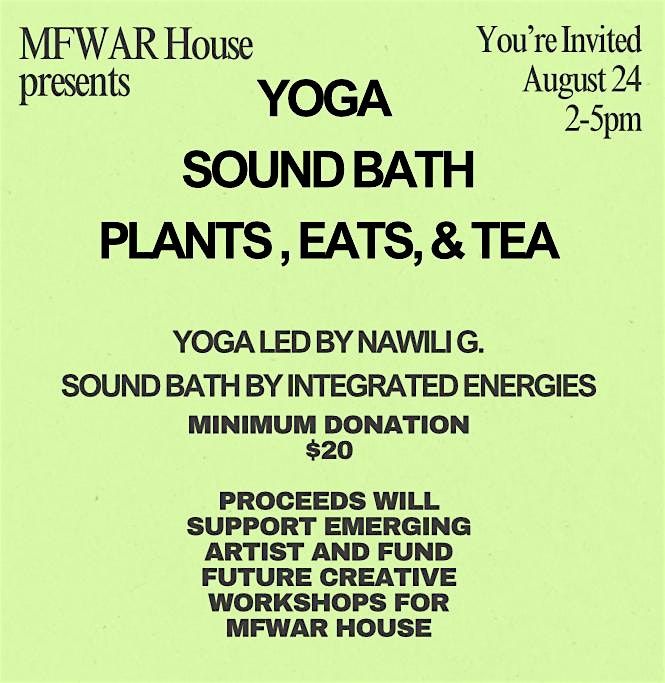 Yoga.Soundbath.Plants.Eats.& Tea