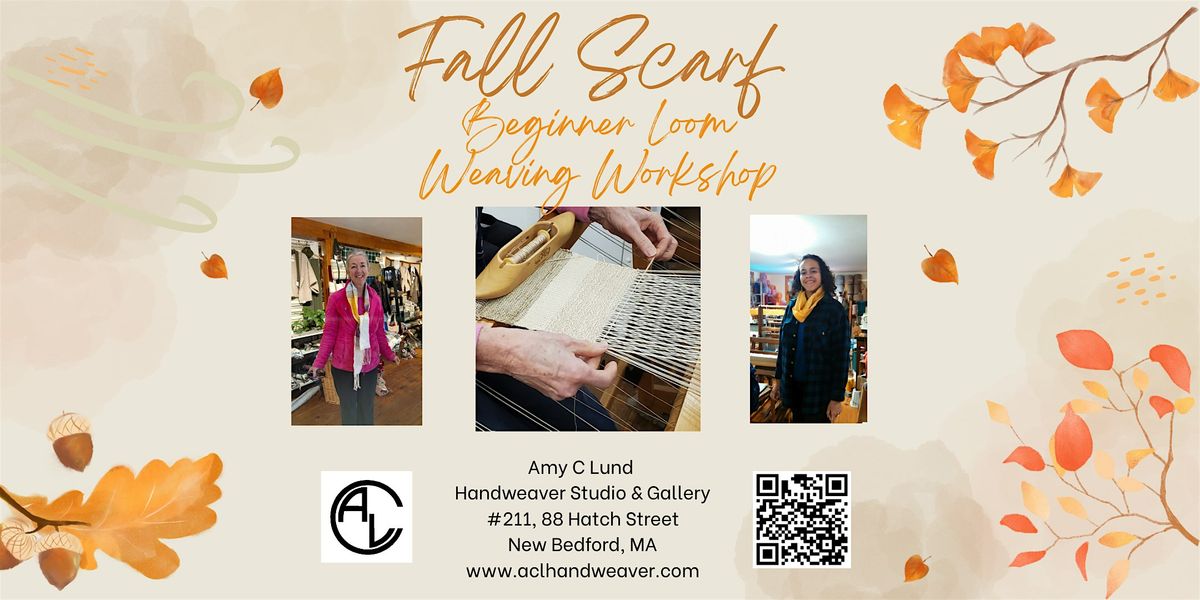 Fall Scarf Beginner Level Hand Loom Weaving Workshop