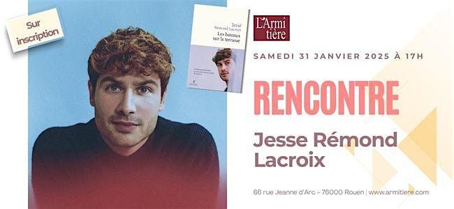 Rencontre avec Jesse R\u00e9mond Lacroix