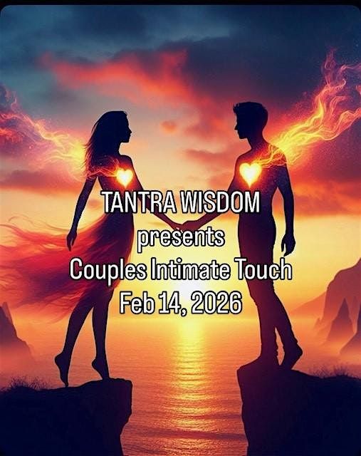 TANTRA WISDOM: COUPLES Intimate TOUCH