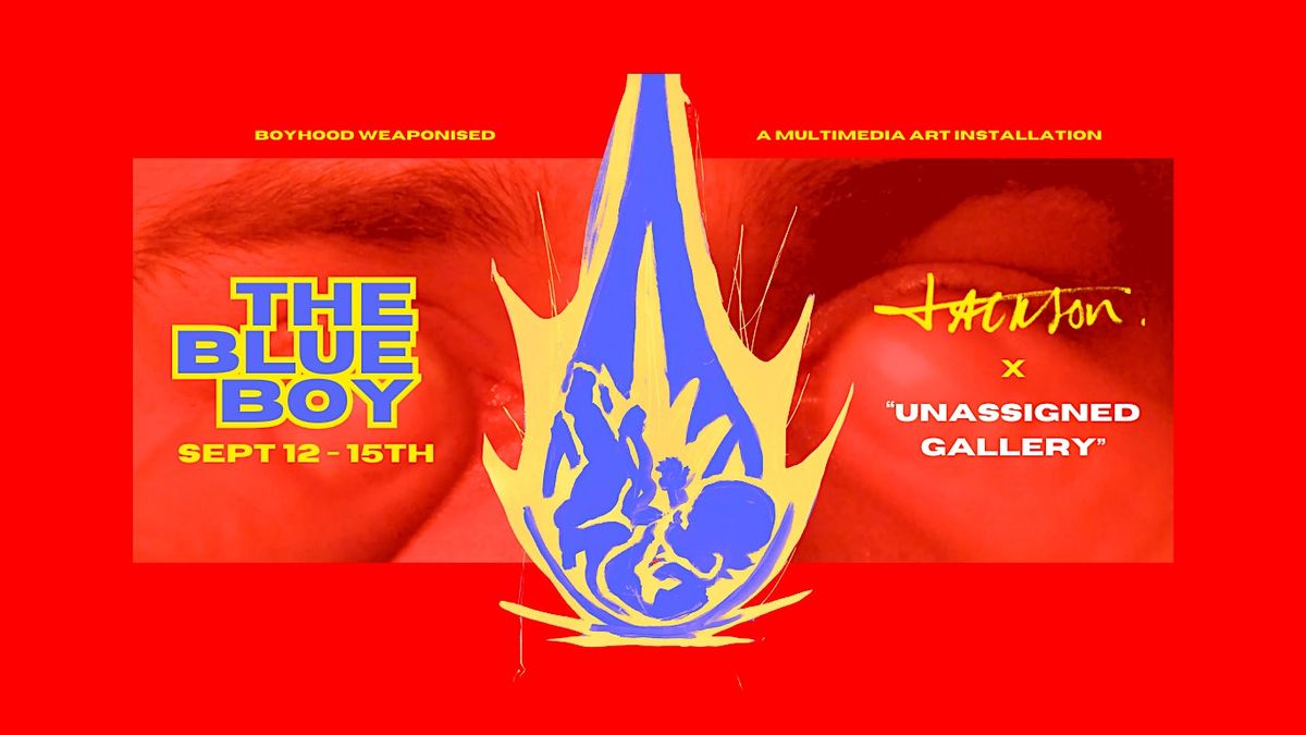 THE BLUE BOY Exhibition Opening - Unassigned Gallery x Jackson Rutherford