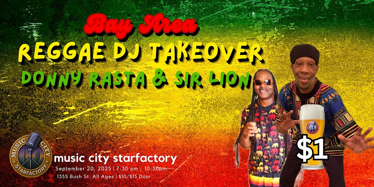 Bay Area Reggae Takeover - Donny Rasta & Sir Lion Live DJ Set