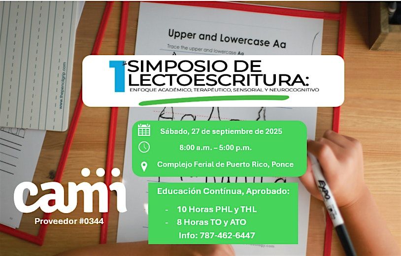SIMPOSIO DE LECTOESCRITURA: ENFOQUE SENSORIAL, TERAPEUTICO Y NEUROCOGNITIVO