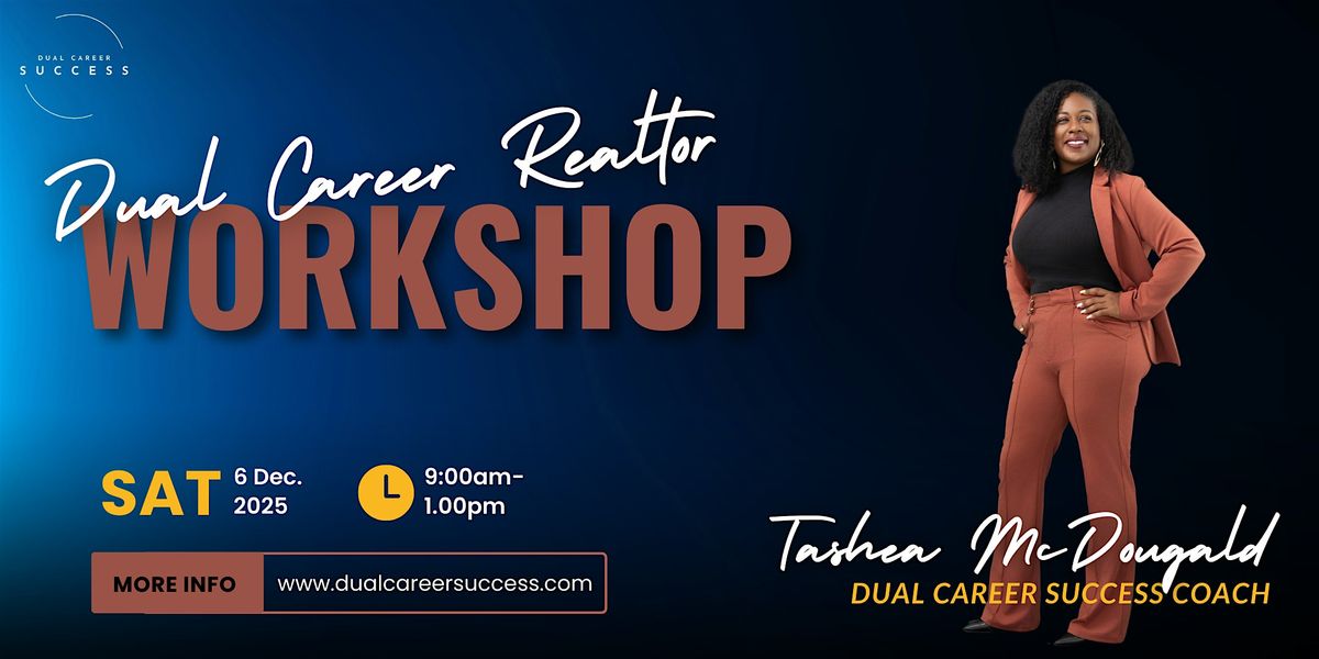 The Dual Career Realtor Success Workshop