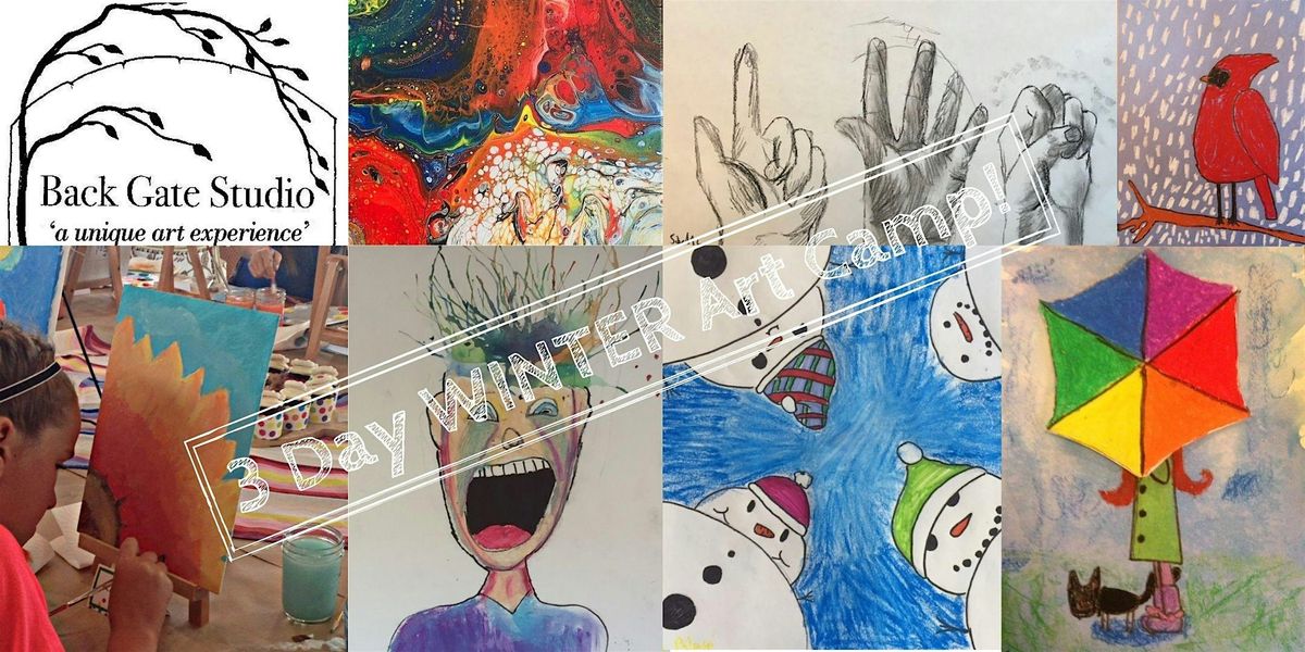 Children's WINTER ART CAMP#1--ages 5.5-14