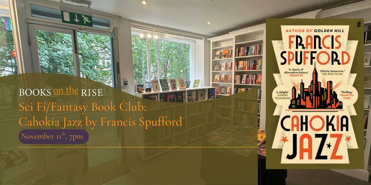 Sci Fi\/Fantasy Book Club: Cahokia Jazz by Francis Spufford