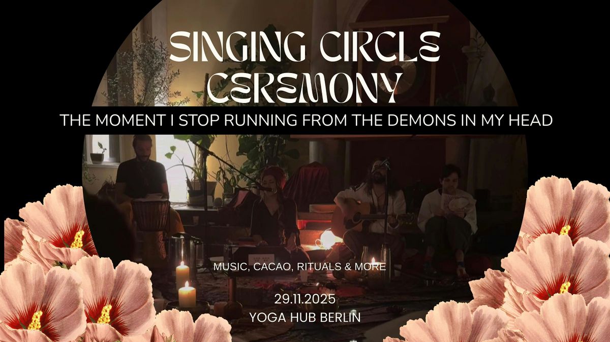 Singing Circle Ceremony - Cacao, Rituals & More