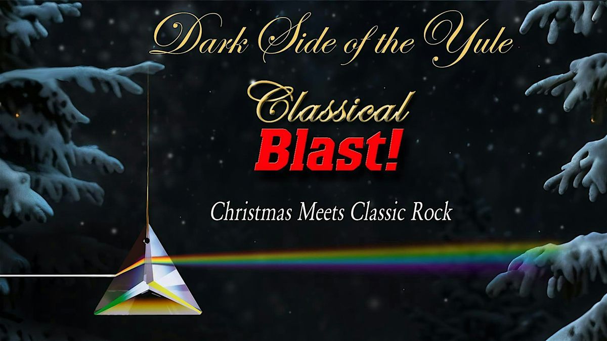 Classical Blast - Dark Side of the Yule 2025