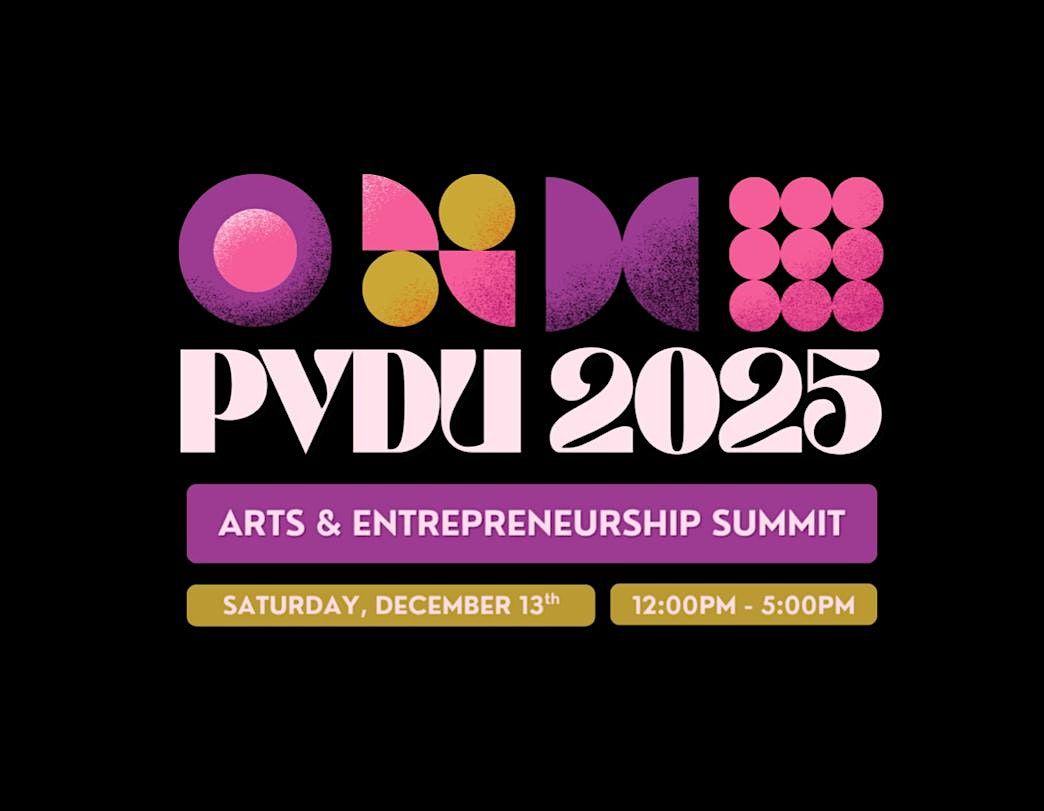 PVD University: Arts & Entrepreneurship Summit