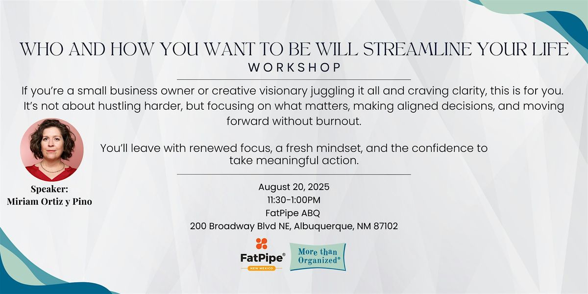 Who and How You Want to be will Streamline your Life