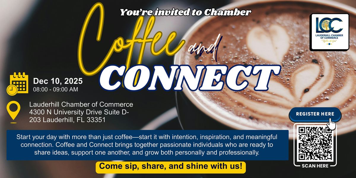 Chamber Coffee & Connect: Sip, Share, and Shine!