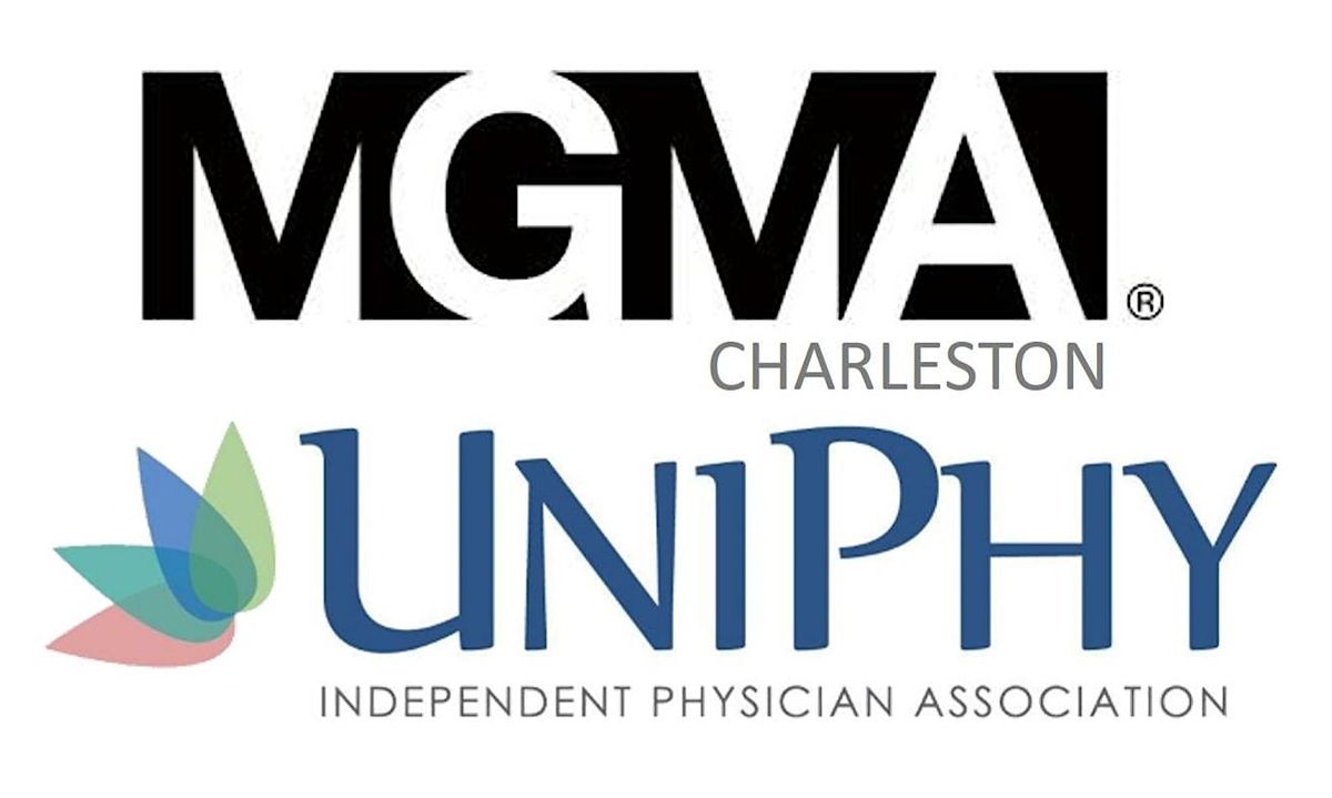 Charleston Chapter MGMA\/UNIPHY Manager Meeting