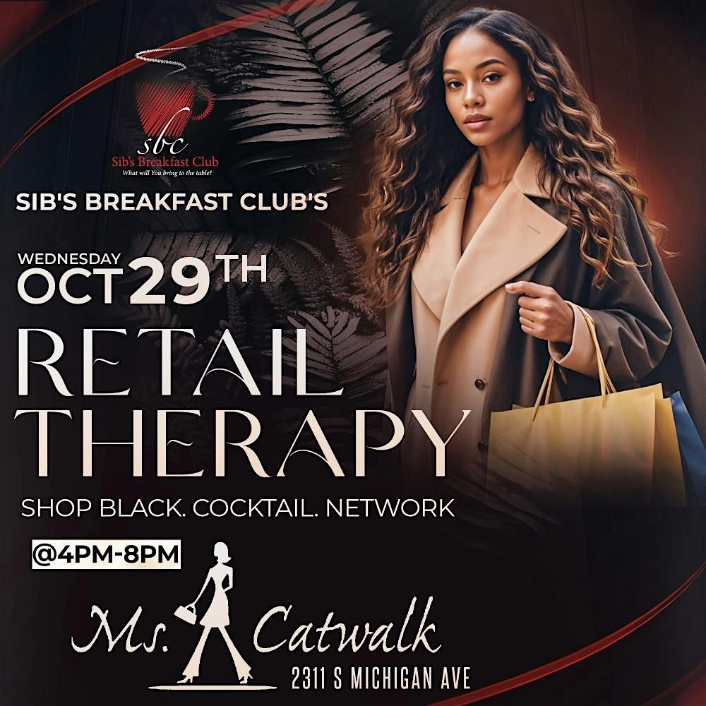 Retail Therapy a Black Business Happy Hour a SIB\u2019S Breakfast Club Joint