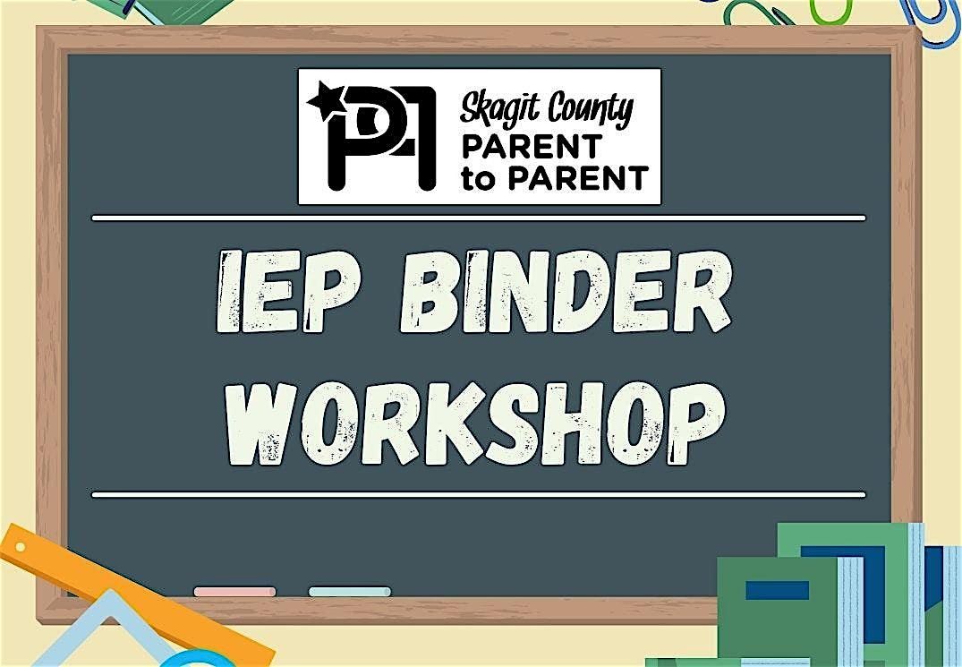 Skagit P2P: IEP Binder Workshop
