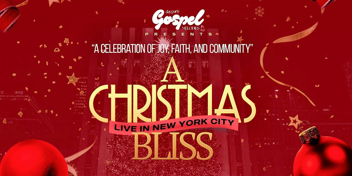 Gospel Melodies Day Party Presents \u201cA Christmas Bliss\u201d