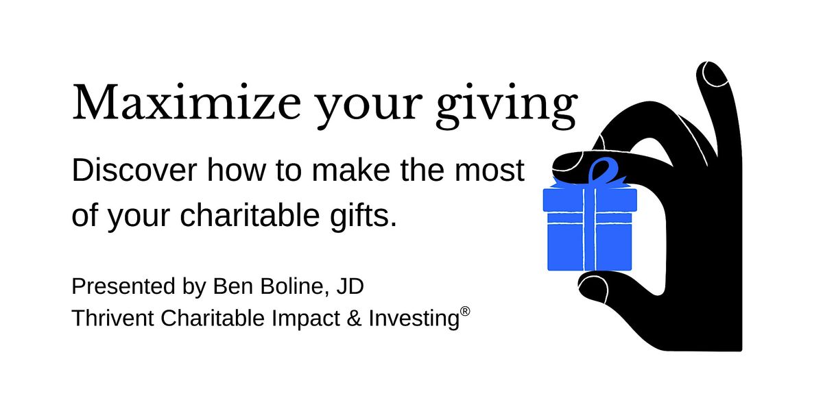 Maximize your giving - Lincoln dinner event with Thrivent