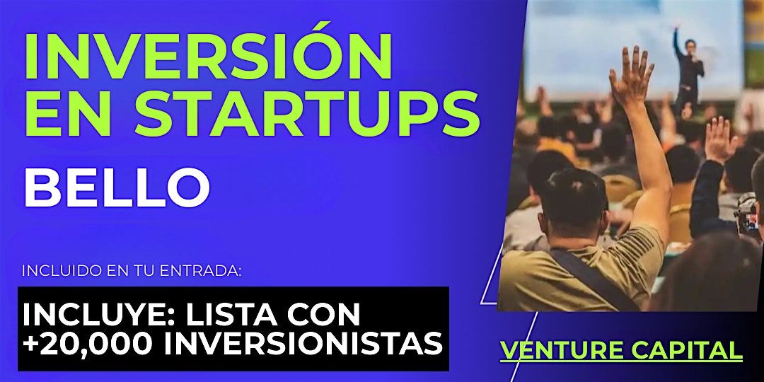 Evento emprendedores Startup: Conecta con inversionistas de Bello y el mundo